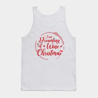 I Am Dreaming Of A Wine Christmas Tank Top